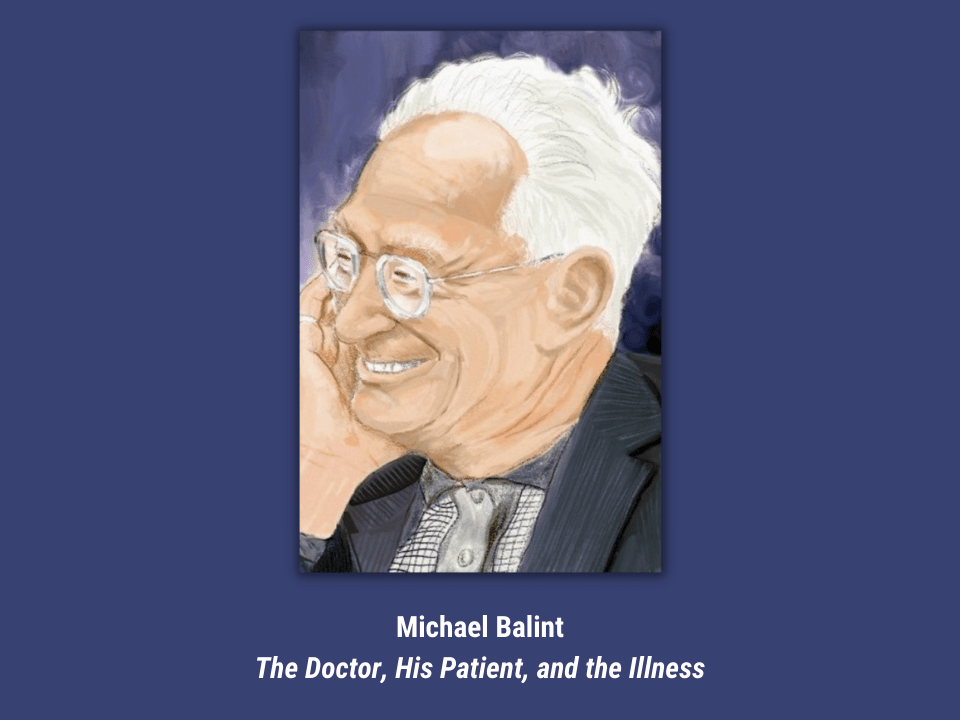 Michael Balint- Ο γιατρός ως φάρμακο